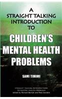 Straight Talking Introduction to Children's Mental Health Problems