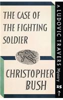 Case of the Fighting Soldier: A Ludovic Travers Mystery