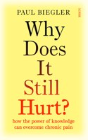 Why Does It Still Hurt?