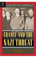 France and the Nazi Threat: The Collapse of French Diplomacy 1932-1939