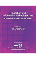 Education and Information Technology 2015 - A Selection of Aace Award Papers