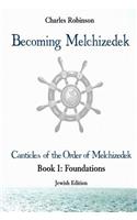 Becoming Melchizedek