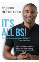 It's All BS!