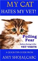My Cat Hates My Vet!