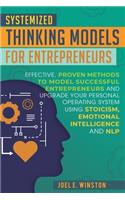 Systemized Thinking Models for Entrepreneurs
