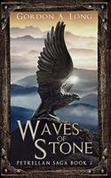 Waves of Stone: Petrellan Saga 2