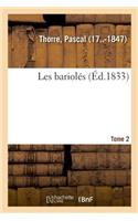 Les Bariolés. Tome 2