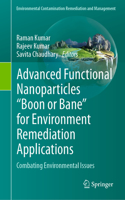 Advanced Functional Nanoparticles Boon or Bane for Environment Remediation Applications