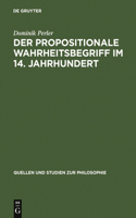 Propositionale Wahrheitsbegriff Im 14. Jahrhundert