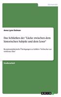 Das Schließen der "Lücke zwischen dem historischen Subjekt und dem Leser": Rezeptionsästhetische Überlegungen zu Schillers "Verbrecher aus verlorener Ehre"