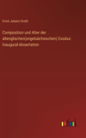 Composition und Alter der altenglischen(angelsächsischen) Exodus: Inaugural-dissertation