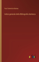 Indice generale della Bibliografia dantesca