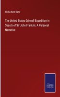 United States Grinnell Expedition in Search of Sir John Franklin