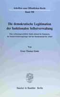 Die Demokratische Legitimation Der Funktionalen Selbstverwaltung