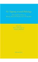 No Tapping Around Philology