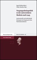 Vergangenheitspolitik in Der Universitaren Medizin Nach 1945