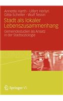 Stadt ALS Lokaler Lebenszusammenhang