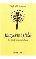 «Hunger» und «Liebe»