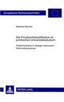 Die Privatrechtskodifikation Im Juristischen Universitaetsstudium