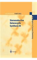 Stereoselective Heterocyclic Synthesis III