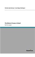 The Reform Process in Brazil