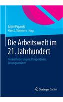 Die Arbeitswelt Im 21. Jahrhundert