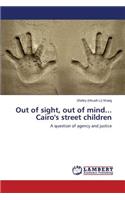 Out of sight, out of mind... Cairo's street children