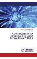 Quick Guide To An Introduction to Expert System Using PROLOG