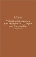 Volkstümliche Namen Der Arzneimittel, Drogen Und Chemikalien