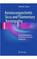 Keratoconjunctivitis Sicca and Filamentary Keratopathy
