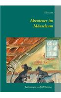 Abenteuer im Mäuseleum