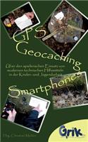GPS, Geocaching und Smartphones