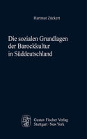 Sozialen Grundlagen Der Barockkultur in Süddeutschland