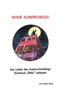 Ohne Kompromiss