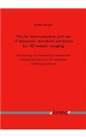 On the Determination and Use of Kinematic Wavefield Attributes for 3D Seismic Imaging: Bestimmung Und Anwendung Kinematischer Wellenfeldattribute Bei 3D Seismischen Abbildungsverfahren