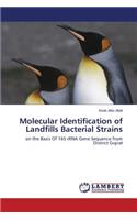 Molecular Identification of Landfills Bacterial Strains