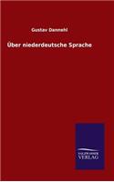 Über niederdeutsche Sprache