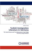 Turkish Immigration Literature in Germany