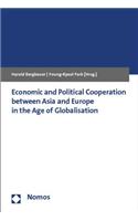 Economic and Political Cooperation Between Asia and Europe in the Age of Globalisation