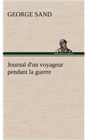 Journal d'un voyageur pendant la guerre