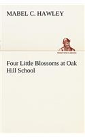 Four Little Blossoms at Oak Hill School