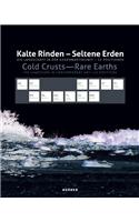 Cold Crusts, Rare Earths