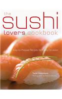 The Sushi Lover's Cookbook