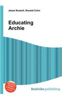Educating Archie: (English)