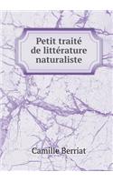 Petit Traité de Littérature Naturaliste