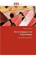 de la Logique À La Linguistique