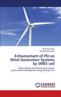 Enhancement of PQ on Wind Generation Systems by SMES coil