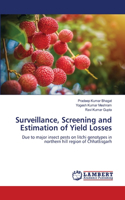 Surveillance, Screening and Estimation of Yield Losses