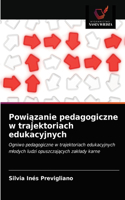 Powiązanie pedagogiczne w trajektoriach edukacyjnych