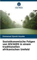 Sozioökonomische Folgen von HIV/AIDS in einem traditionellen afrikanischen Umfeld